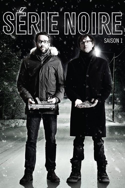 Série noire Saison 1 en streaming